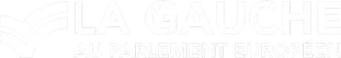 La Gauche au Parlement Européen
